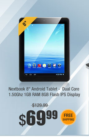Nextbook 8" Android Tablet -  Dual Core 1.50Ghz 1GB RAM 8GB Flash IPS Display