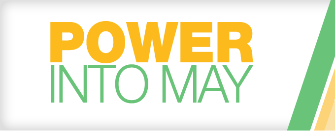 POWER INTO MAY