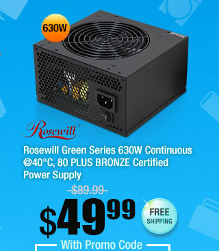 Rosewill Green Series 630W Continuous @40°C, 80 PLUS BRONZE Certified Power Supply 