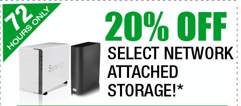 72 HOURS ONLY! 20% OFF SELECT NETWORK ATTACHED STORAGE!*