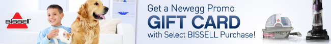 Get a Newegg Promo GIFT CARD with Select BISSELL Purchase!