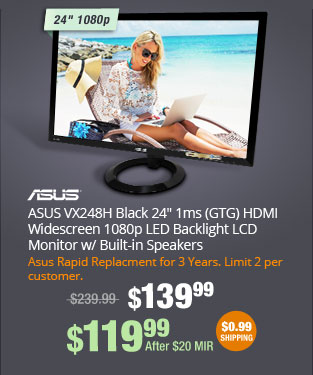 ASUS VX248H Black 24" 1ms (GTG) HDMI Widescreen 1080p LED Backlight LCD Monitor w/ Built-in Speakers