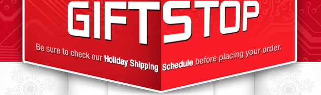 Be sure to check our Holiday Shipping Schedule before placing your order.