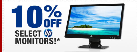 10% OFF SELECT HP MONITORS!*
