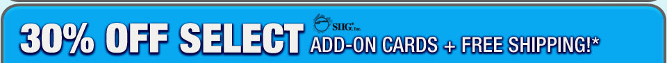 30% OFF SELECT SIIG ADD-ON CARDS + FREE SHIPPING!*