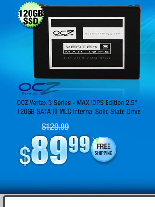 OCZ Vertex 3 Series - MAX IOPS Edition 2.5" 120GB SATA III MLC Internal Solid State Drive