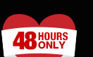 48 hours only