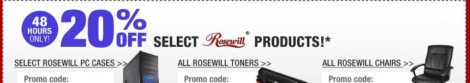 48 HOURS ONLY! 20% OFF SELECT ROSEWILL PRODUCTS!*