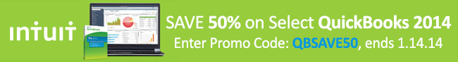 Intuit - Save 50% on select QuickBooks 2014. Enter promo code: QBSAVE50, ends 1.14.14