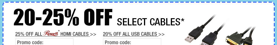 20-25% OFF SELECT CABLES