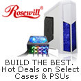 Rosewill - BUILD THE BEST. Hot Deals on Select Cases & PSUs.