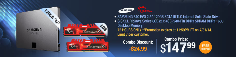 SAMSUNG 840 EVO 2.5" 120GB SATA III TLC Internal Solid State Drive. G.SKILL Ripjaws Series 8GB (2 x 4GB) 240-Pin DDR3 SDRAM DDR3 1600 Desktop Memory.