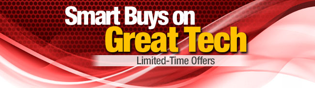 Smart Buys on Great Tech. Limited-Time Offers