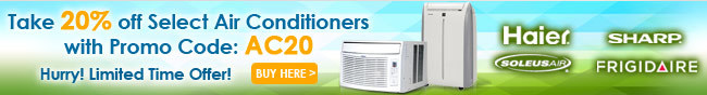 Take 20% off Select Air Conditioners with Prom Code: AC20 Hurry! Limited Time Offer! BUY HERE!