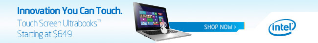 Intel - Innovation You Can Touch. Touch Screen Ultrabooks Starting at $649. SHOP NOW.