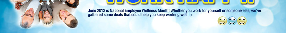 June 2013 is National Employee Wellness Month! Whether you work for yourself or someone else, we've gathered some deals that could help you keep working well!