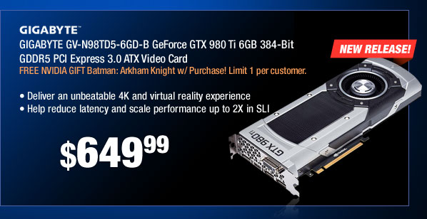 GIGABYTE GV-N98TD5-6GD-B GeForce GTX 980 Ti 6GB 384-Bit GDDR5 PCI Express 3.0 ATX Video Card