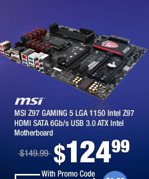 MSI Z97 GAMING 5 LGA 1150 Intel Z97 HDMI SATA 6Gb/s USB 3.0 ATX Intel Motherboard