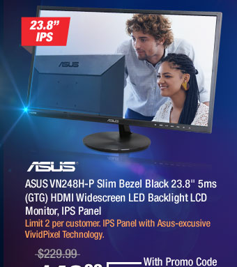 ASUS VN248H-P Slim Bezel Black 23.8" 5ms (GTG) HDMI Widescreen LED Backlight LCD Monitor, IPS Panel