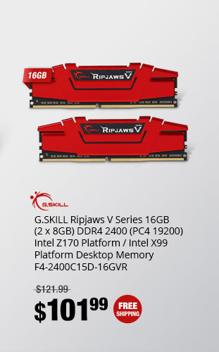 G.SKILL Ripjaws V Series 16GB (2 x 8GB) DDR4 2400 (PC4 19200) Intel Z170 Platform / Intel X99 Platform Desktop Memory F4-2400C15D-16GVR