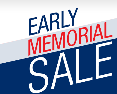 EARLY MEMORIAL DAY SALE