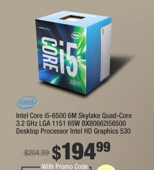 Intel Core i5-6500 6M Skylake Quad-Core 3.2 GHz LGA 1151 65W BX80662I56500 Desktop Processor Intel HD Graphics 530