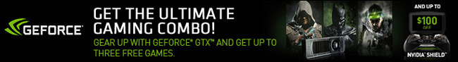 Get The Ultimate Gaming Combo! Gear Up With GeForce GTX And Get Up To Three Free Games. 