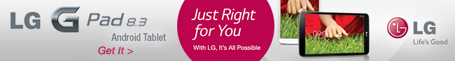 lg G pad 8.3 android tablet. get it! just right for you. with lg. it's all possibile.