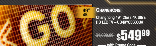 Changhong 49" Class 4K Ultra HD LED TV  UD49YC5500UA