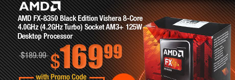 AMD FX-8350 Black Edition Vishera 8-Core 4.0GHz (4.2GHz Turbo) Socket AM3+ 125W Desktop Processor