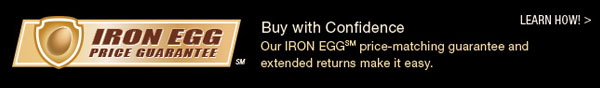 Iron Egg Price Guarantee - Buy with Confidence. Learn More.