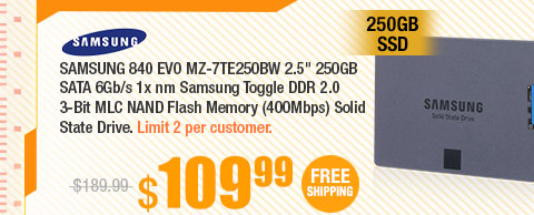 SAMSUNG 840 EVO MZ-7TE250BW 2.5" 250GB SATA 6Gb/s 1x nm Samsung Toggle DDR 2.0 3-Bit MLC NAND Flash Memory (400Mbps) Solid State Drive