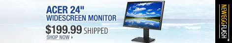 Newegg Flash - Acer 24 inch Widescreen Monitor.
