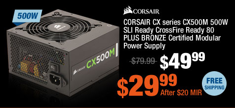 CORSAIR CX series CX500M 500W SLI Ready CrossFire Ready 80 PLUS BRONZE Certified Modular Power Supply