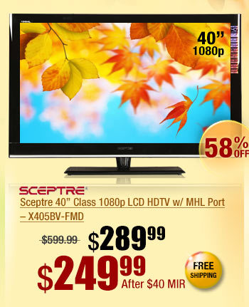 Sceptre 40 Class 1080p LCD HDTV w/ MHL Port  X405BV-FMD 