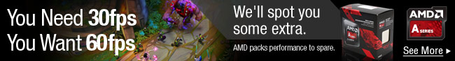 AMD - You need 30fps, You want 60fps. We'll spot you some extra.