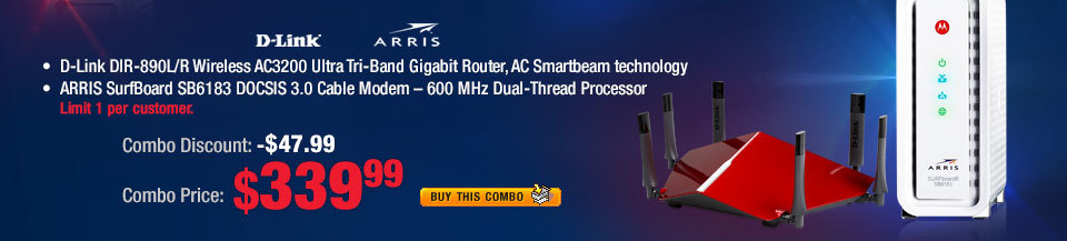 Combo: - D-Link DIR-890L/R Wireless AC3200 Ultra Tri-Band Gigabit Router, AC Smartbeam technology
- ARRIS SurfBoard SB6183 DOCSIS 3.0 Cable Modem – 600 MHz Dual-Thread Processor