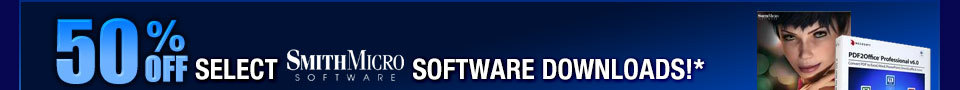 50% OFF SELECT SMITHMICRO SOFTWARE DOWNLOADS!*