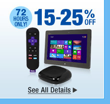 72 HOURS ONLY. 15-25% OFF SELECT REFURBISHED PRODUCTS*