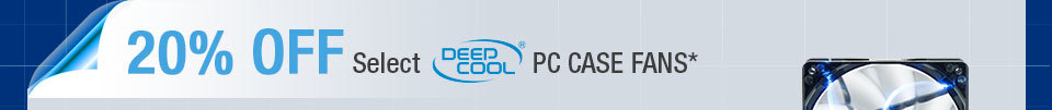 20% OFF Select  DEEPCOOL PC CASE FANS*