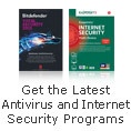 Get The Latest Antivirus And Internet Security Programs.