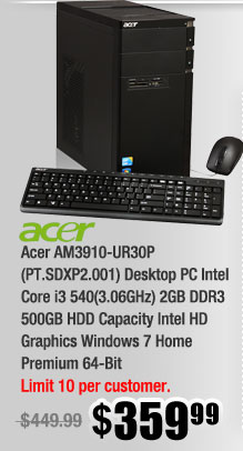 Acer AM3910-UR30P (PT.SDXP2.001) Desktop PC Intel Core i3 540(3.06GHz) 2GB DDR3 500GB HDD Capacity Intel HD Graphics Windows 7 Home Premium 64-Bit