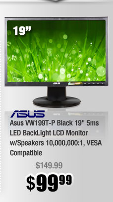 Asus VW199T-P Black 19-inch 5ms LED BackLight LCD Monitor w/Speakers 10,000,000:1, VESA Compatible