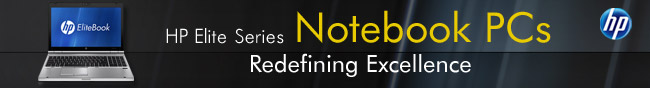 HP Elite Series Notebook PCs Redefining Excellence.