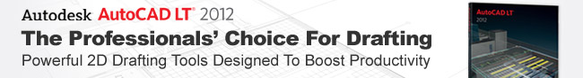 Autodesk AutoCAD LT 2012. The Professionals' Choice For Drafting Powerful 2D Drafting Tools Designed To Boost Productivity.