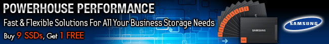 Samsung - POWERHOUSE PERFORMANCE. Fast & Flexible Solutions For All Your Business Storage Needs. Buy 9 SSDs, Get 1 FREE.