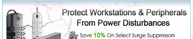 Protect Workstations & Peripherals From Power Disturbances. Save 10% On Select Surge Suppressors