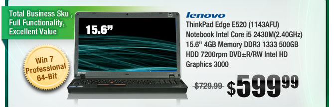 ThinkPad Edge E520 (1143AFU) Notebook Intel Core i5 2430M(2.40GHz) 15.6" 4GB Memory DDR3 1333 500GB HDD 7200rpm DVD±R/RW Intel HD Graphics 3000 