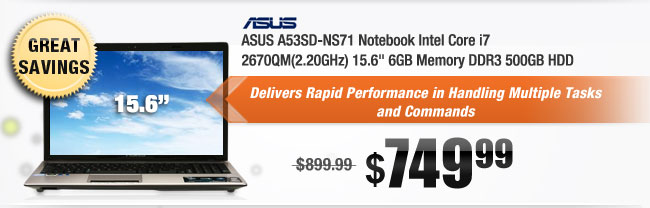 ASUS A53SD-NS71 Notebook Intel Core i7 2670QM(2.20GHz) 15.6" 6GB Memory DDR3 500GB HDD