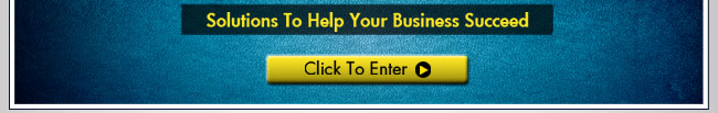 Solutions To Help Your Business Succeed. Click To Enter.